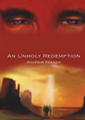 An Unholy Redemption - Andrew Keener